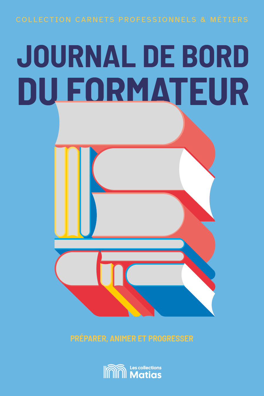 Couverture du Journal de bord du Formateur, Les Collections Matias